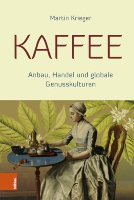 Kaffee: Anbau, Handel und globale Genusskulturen