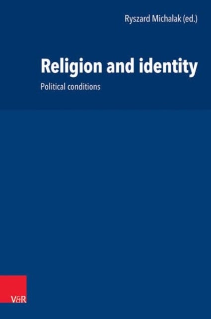 Religion and identity: Political conditions
