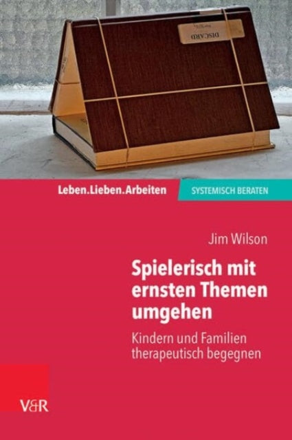 Spielerisch mit ernsten Themen umgehen: Kindern und Familien therapeutisch begegnen