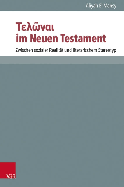 ?e???a? im Neuen Testament: Zwischen sozialer Realitat und literarischem Stereotyp