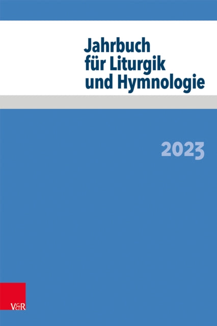 Jahrbuch fur Liturgik und Hymnologie: 2023