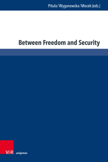 Between Freedom and Security