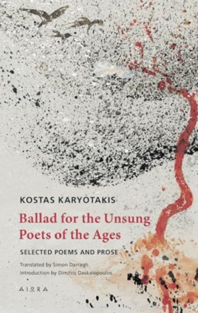 Ballad for the Unsung Poets of the Ages: Selected Poems and Prose
