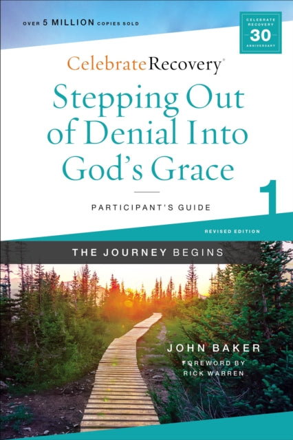 Stepping Out of Denial into God's Grace Participant's Guide 1: A Recovery Program Based on Eight Principles from the Beatitudes