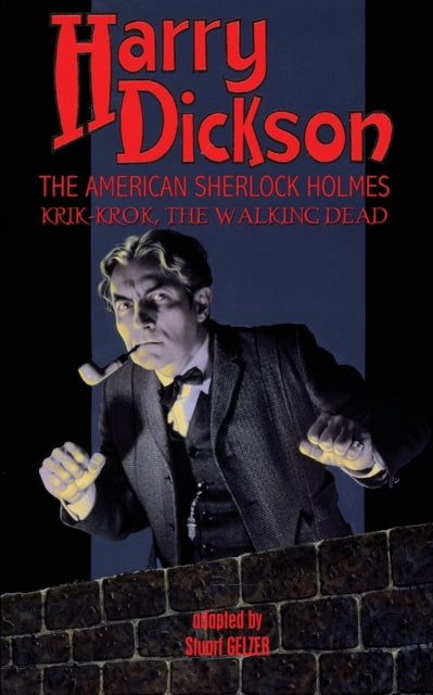 Harry Dickson, the American Sherlock Holmes: Krik-Krok, The Walking Dead