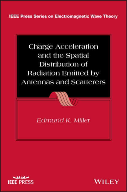 Charge Acceleration and the Spatial Distribution o f Radiation Emitted by Antennas and Scatterers