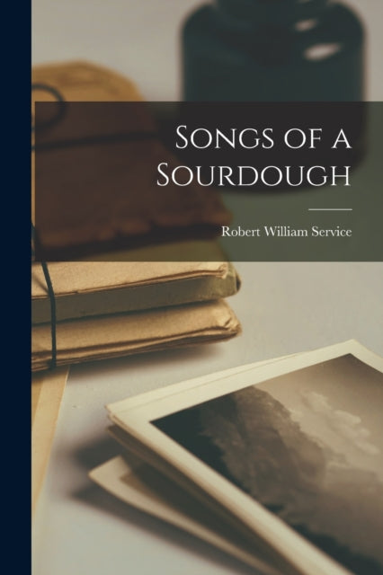 Songs of a Sourdough