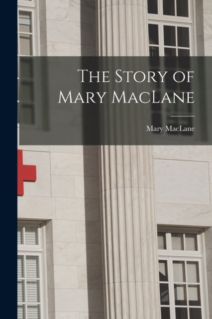 The Story of Mary MacLane