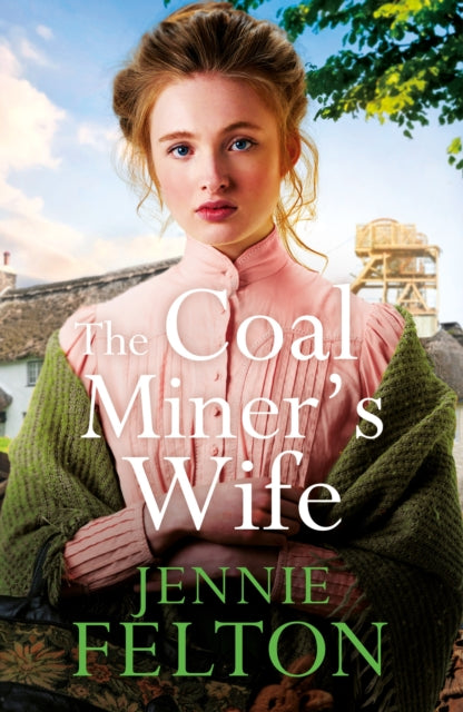 The Coal Miner's Wife: A heart-wrenching tale of hardship, secrets and love