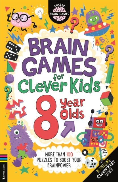 Brain Games for Clever Kids® 8 Year Olds: More than 100 puzzles to boost your brainpower