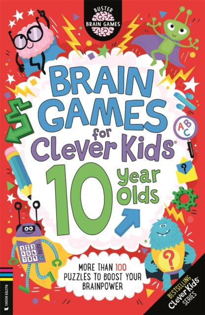 Brain Games for Clever Kids® 10 Year Olds: More than 100 puzzles to boost your brainpower