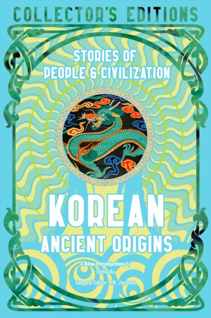 Korean Ancient Origins: Stories of People & Civilization