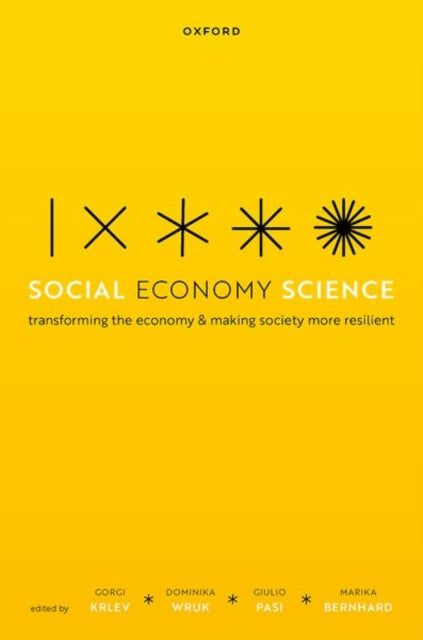 Social Economy Science: Transforming the Economy and Making Society More Resilient