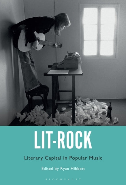 Lit-Rock: Literary Capital in Popular Music