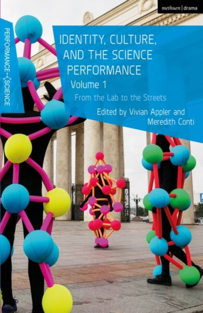 Identity, Culture, and the Science Performance, Volume 1: From the Lab to the Streets