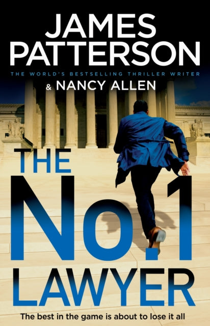 The No. 1 Lawyer: An Unputdownable Legal Thriller from the World’s Bestselling Thriller Author