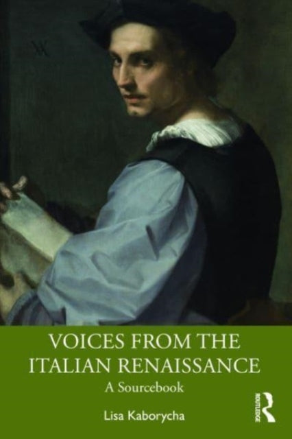 Voices from the Italian Renaissance: A Sourcebook