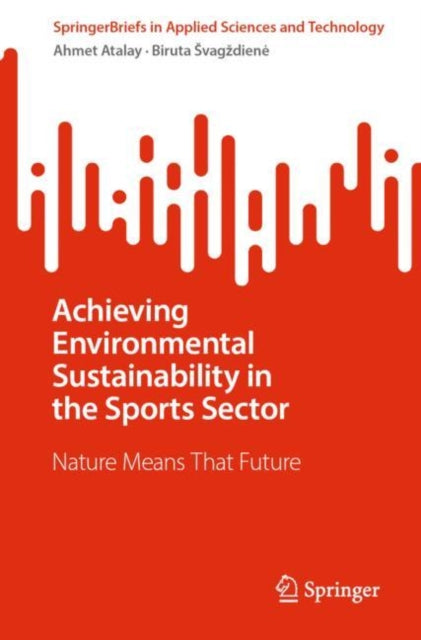 Achieving Environmental Sustainability in the Sports Sector: Nature Means That Future