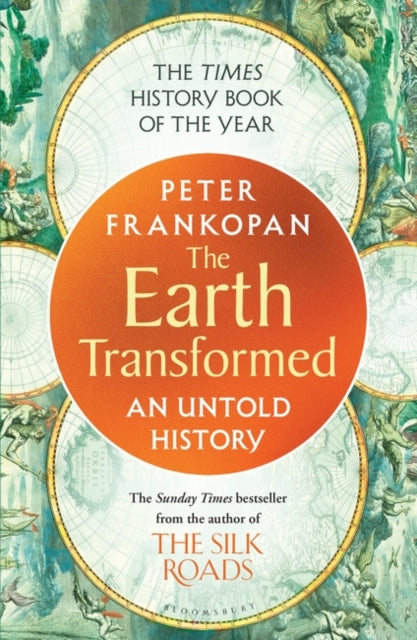 The Earth Transformed: An Untold History