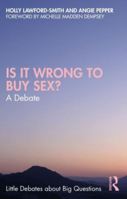 Is It Wrong to Buy Sex?: A Debate