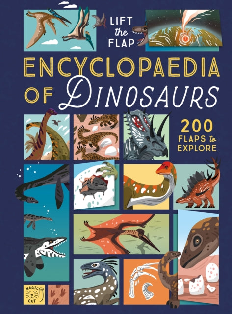 The Lift-the-Flap Encyclopaedia of Dinosaurs: 200 Flaps to Explore!