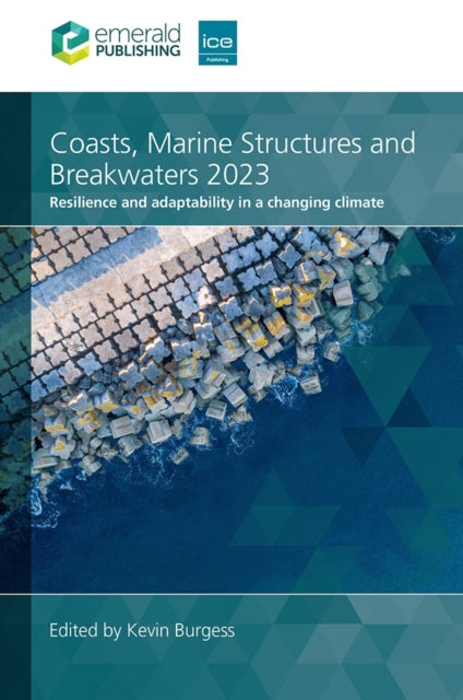 Coasts, Marine Structures and Breakwaters 2023: Resilience and adaptability in a changing climate