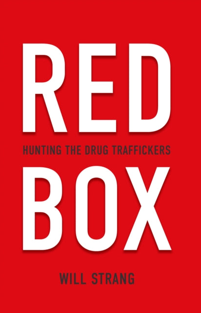 Red Box: Hunting the Drug Traffickers