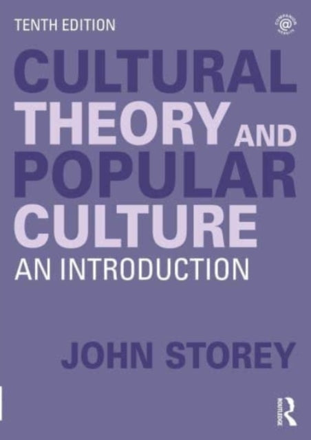 Cultural Theory and Popular Culture: An Introduction