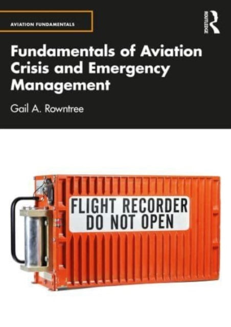 Fundamentals of Aviation Crisis and Emergency Management