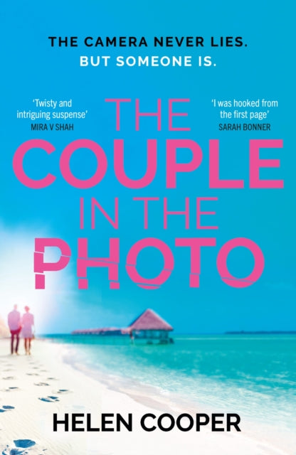 The Couple in the Photo: The gripping summer thriller about secrets, murder and friends you can't trust