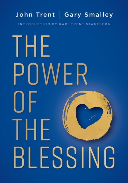 The Power of the Blessing: 5 Keys to Improving Your Relationships