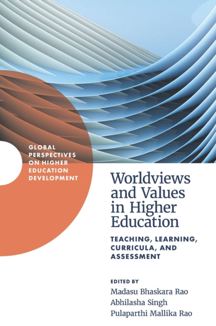 Worldviews and Values in Higher Education: Teaching, Learning, Curricula, and Assessment