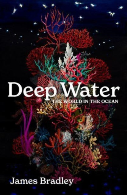 Deep Water: the world in the ocean