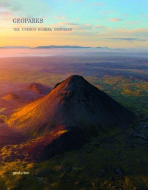 Geoparks: The UNESCO Global Geoparks