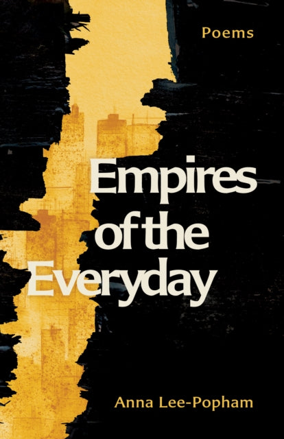 Empires Of The Everyday: Poems
