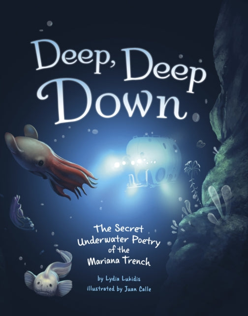 Deep, Deep Down: The Secret Underwater Poetry of the Mariana Trench