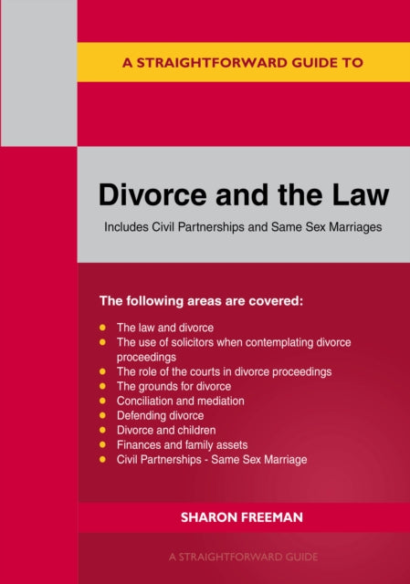 A Straightforward Guide To Divorce And The Law: Revised Edition - 2024