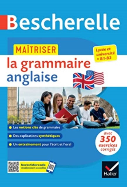 Bescherelle - Maitriser la grammaire anglaise (grammaire & exercices): lycee, classes preparatoires et universite (B1-B2)