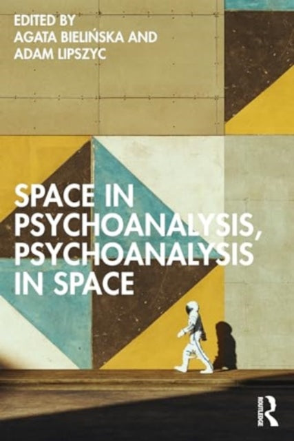 Space in Psychoanalysis, Psychoanalysis in Space