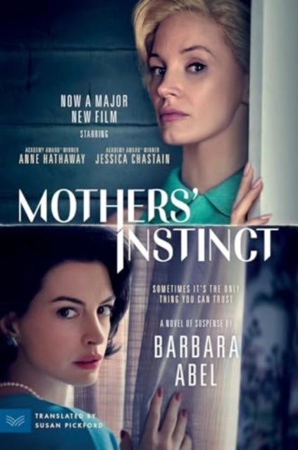 Mothers' Instinct [Movie Tie-in]: A Novel of Suspense