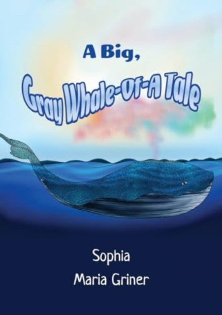 A Big, Gray Whale-Of-A Tale