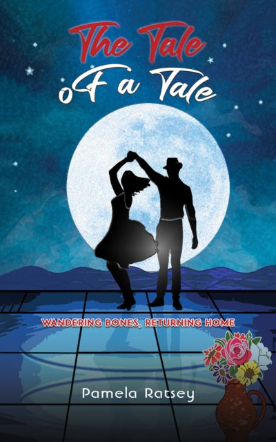 The Tale of a Tale: Wandering Bones, Returning Home