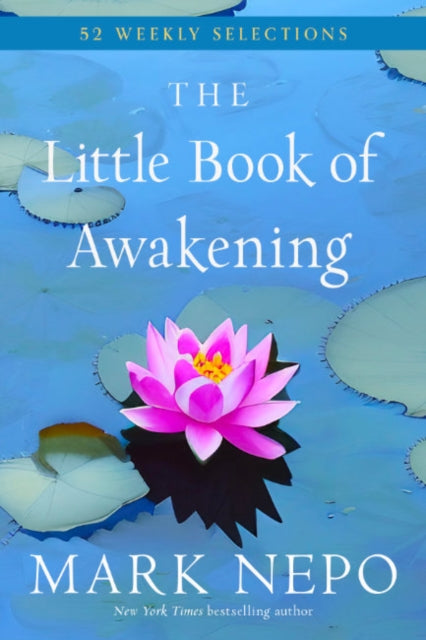 The Little Book of Awakening: 52 Weekly Selections
