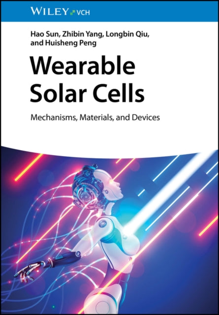 Wearable Solar Cells: Mechanisms, Materials, and Devices
