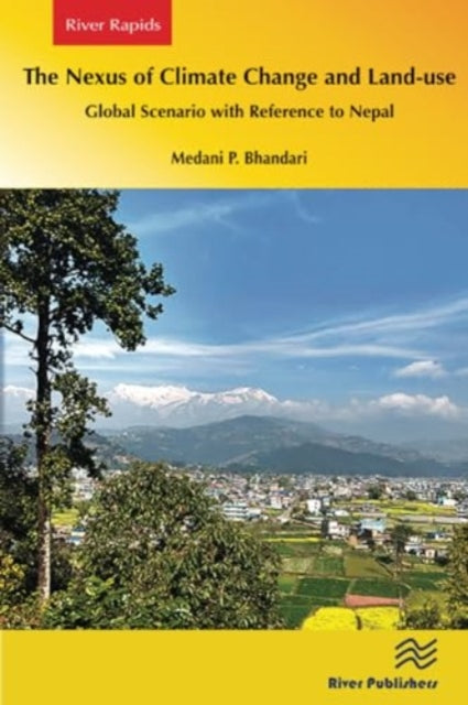 The Nexus of Climate Change and Land-use – Global Scenario with Reference to Nepal