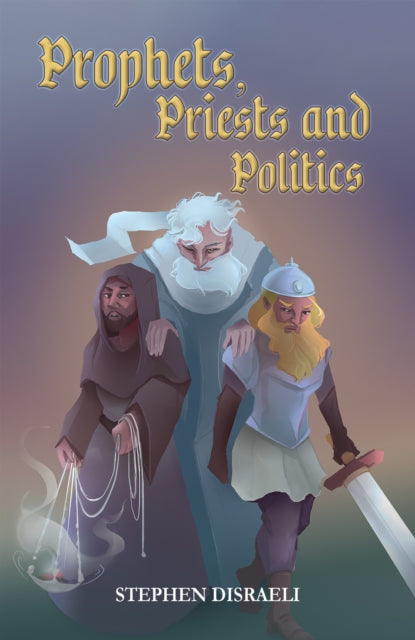 Prophets, Priests and Politics