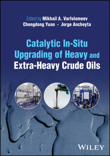 Catalytic In-Situ Upgrading of Heavy and Extra-Heavy Crude Oils