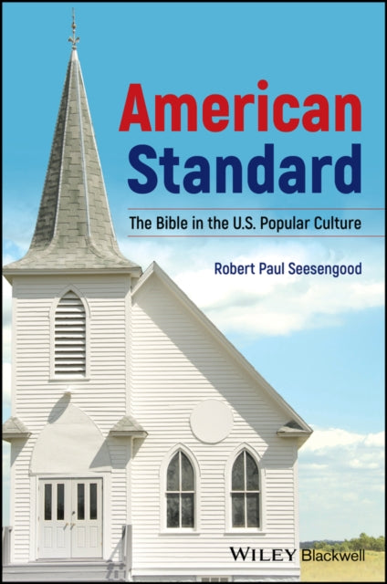 American Standard: The Bible in U.S. Popular Culture