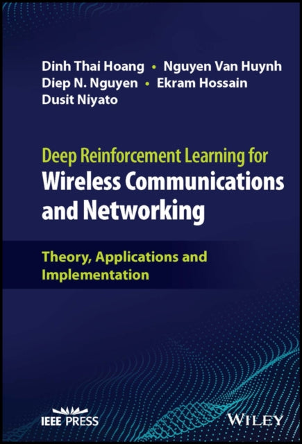 Deep Reinforcement Learning for Wireless Communications and Networking: Theory, Applications and Implementation