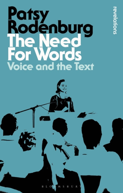 The Need for Words: Voice and the Text